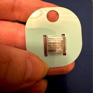 Italian Charms Bracelet “I’m Getting Too Old For This Crap” 9 MM Charm